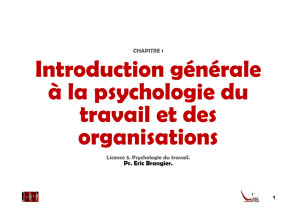 Introduction générale à la psychologie du travail et des travail et des