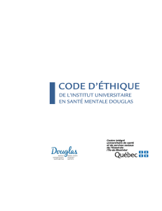 Code d`éthique - Institut universitaire en santé mentale Douglas