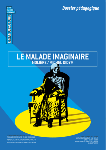 LE MALADE IMAGINAIRE - Théâtre de la Manufacture