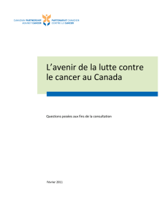 L`avenir de la lutte contre le cancer au Canada