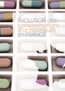 Évolution des consommations d`antibiotiques en France