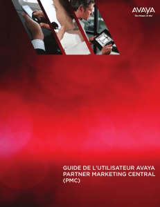 Guide de l`utilisateur - Avaya Partner Marketing Central (PMC)