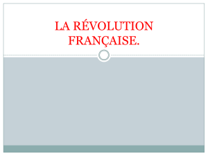 LA RÉVOLUTION FRANÇAISE.