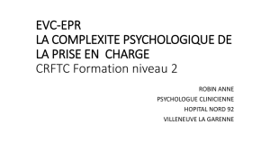 EVC-EPR LA COMPLEXITE PSYCHOLOGIQUE DE LA PRISE EN