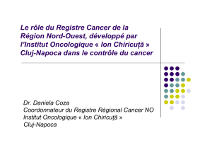 Le rôle du Registre Cancer de la Région Nord-Ouest