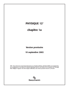 PHYSIQUE 12e chapitre 1a Version provisoire 10 septembre 2002