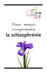 la schizophrénie - Société de schizophrénie de la Montérégie