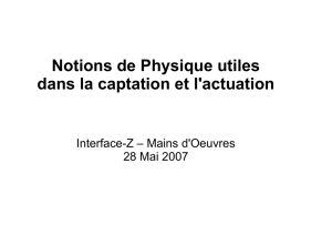 Notions de Physique utiles dans la captation et l`actuation - Interface-Z