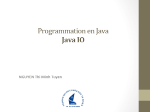 Programmation en Java Java IO - Tuyen Nguyen`s personal page