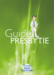 Guide presbytie - Vivre sans lunettes