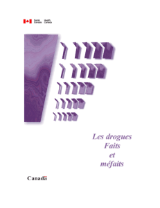 Les drogues - Faits et méfaits - Publications du gouvernement du