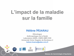 l`impact de la maladie sur la famille : Mme Hélène Hoarau