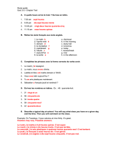 Study guide Quiz 2-2 / Chapter Test A. A quelle heure