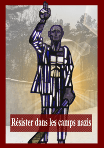 Résister dans les camps nazis