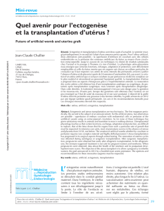 Quel avenir pour l`ectogenèse et la transplantation d`utérus ?