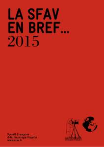 La SFaV en breF... 2015 - Société Français d`Anthropologie Visuelle