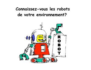 Connaissez-vous les robots de votre environnement?