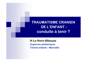 Traumatismes crâniens de l`enfant – H Le Hors-Albouze
