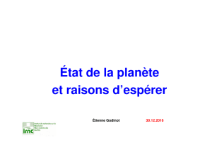 État de la planète et raisons d`espérer