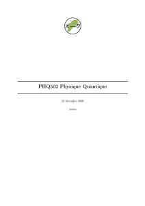 PHQ502 Physique Quantique