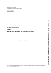 Samedi 22 mars 2014 Forum Wagner, Stockhausen : mesure ou