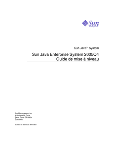 Guide de mise Ã€ niveau de Sun Java Enterprise System 2005Q4