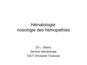 Hématologie: nosologie des hémopathies