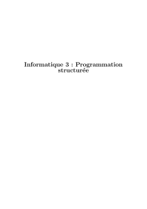 Informatique 3 : Programmation structurée