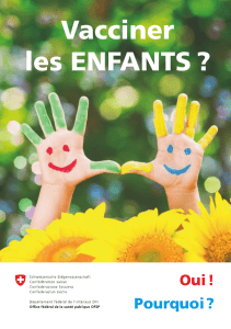 Vacciner les enfants ? Oui