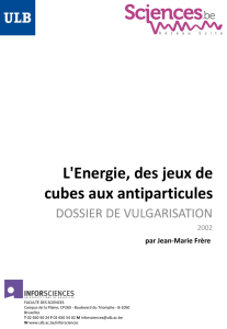 L`Energie, des jeux de cubes aux antiparticules