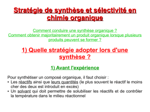 Stratégie de synthèse et sélectivité en chimie organique
