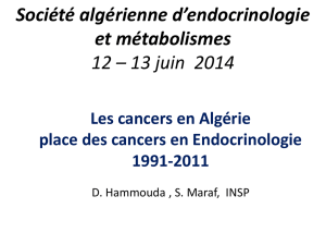 Les Cancers en Algérie:Place des Cancers en Endocrinologie et