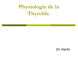 Physiologie de la Thyroïde.