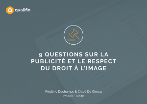 9 questions sur la publicité et le respect du droit à l`image