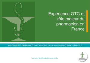 Expérience OTC et rôle majeur du pharmacien en France