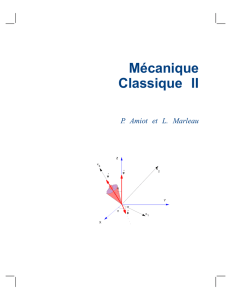 Mécanique Classique II P. Amiot et L. Marleau