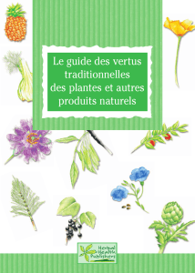 Le guide des vertus traditionnelles des plantes et autres