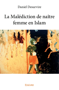 La Malédiction de naître femme en Islam