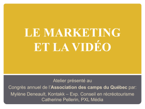 le marketing et la vidéo - Association des camps du Québec