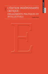 L`édition indépendante critique : engagements politiques et