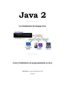 Les fondements du langage Java Cours d`initiation