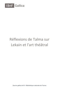 Réflexions de Talma sur Lekain et l`art théâtral