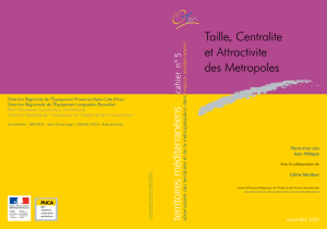 Taille, Centralite et Attractivite des Metropoles