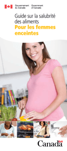 Guide sur la salubrité des aliments Pour les femmes enceintes