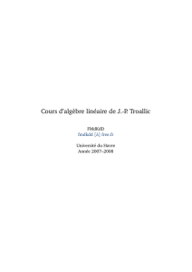 Cours d`algèbre linéaire de J.-P. Troallic