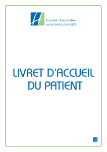 livret d`accueil du patient - Centre Hospitalier de BAGNOLS
