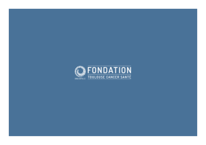 Print ambassador information - Fondation Toulouse Cancer Santé