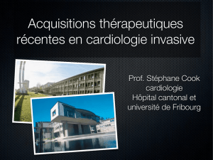 Acquisitions thérapeutiques récentes en cardiologie invasive
