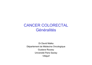 CANCER COLORECTAL Généralités Formes non