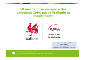 10 ans de mise en oeuvre des exigences IPPC par la Wallonie et